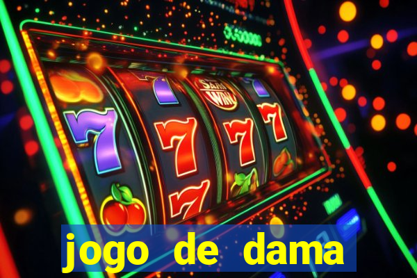 jogo de dama valendo dinheiro